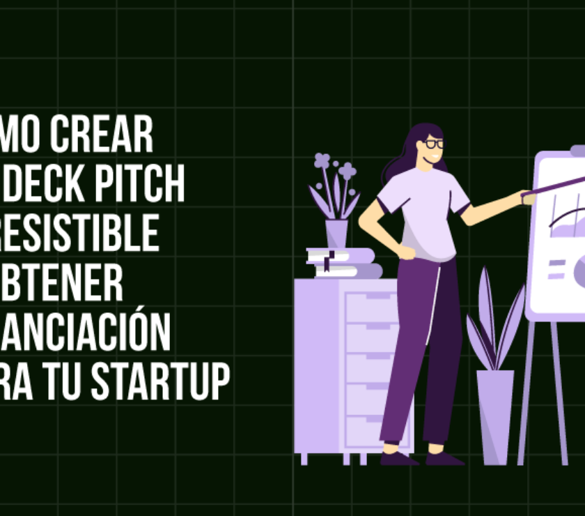 cómo crear un deck pitch irresistible y obtener financiación para tu startup